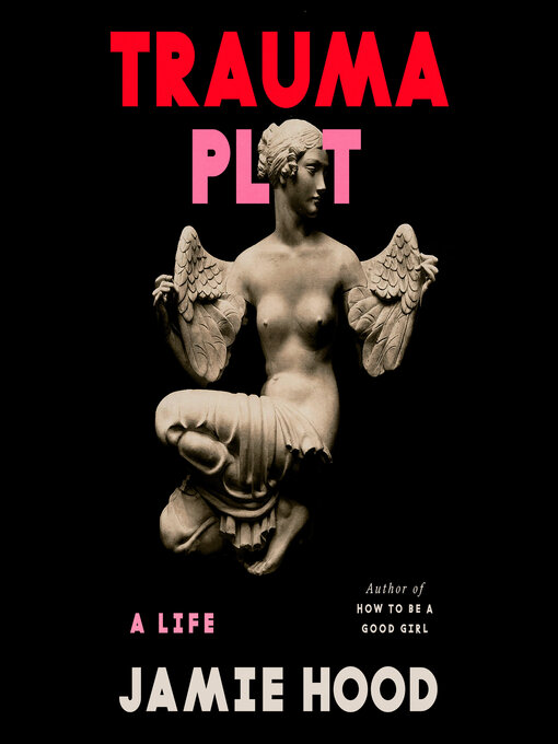 Title details for Trauma Plot by Jamie Hood - Wait list